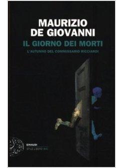 GIORNO DEI MORTI. L'AUTUNNO DEL COMMISSARIO RICCIARDI (IL)