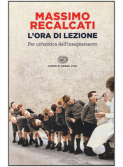 L'ORA DI LEZIONE. ANGOSCE E RESPONSABILITA' DEGLI INSEGNANTI