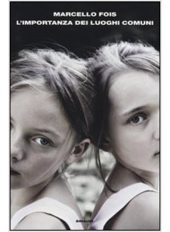 L'IMPORTANZA DEI LUOGHI COMUNI