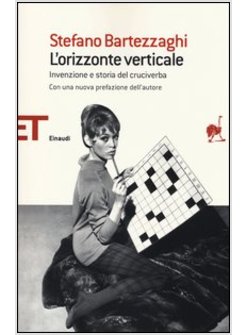 L'ORIZZONTE VERTICALE. INVENZIONE E STORIA DEL CRUCIVERBA