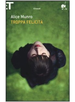 TROPPA FELICITA'  PREMIO NOBEL LETTERATURA 2013