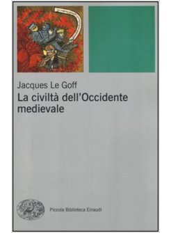 LA CIVILTA' DELL'OCCIDENTE MEDIEVALE