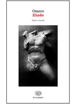 ILIADE. TESTO GRECO A FRONTE