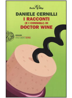 I RACCONTI (E I CONSIGLI) DI DOCTOR WINE