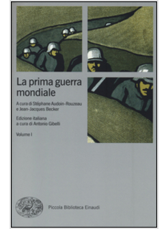 LA PRIMA GUERRA MONDIALE 2 VOLL. INDIVISIBILI
