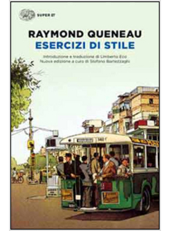 Esercizi Di Stile - Queneau Raymond, Eco U. - Newton &Amp; Compton