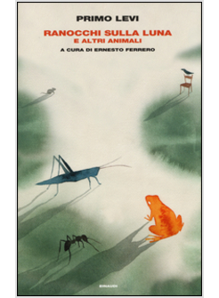 RANOCCHI SULLA LUNA E ALTRI ANIMALI