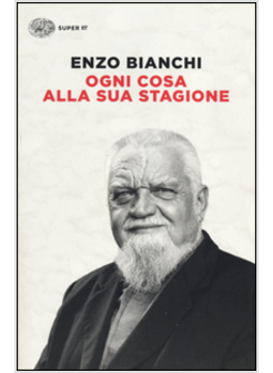 OGNI COSA ALLA SUA STAGIONE