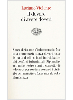 IL DOVERE DI AVERE DOVERI