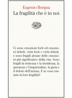 LA FRAGILITA' CHE E' IN NOI