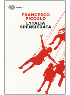 L'ITALIA SPENSIERATA 