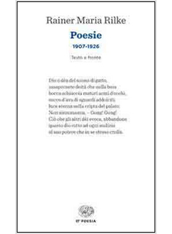 POESIE (1907-1926). TESTO TEDESCO A FRONTE