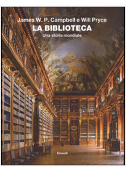 LA BIBLIOTECA UNA STORIA MONDIALE