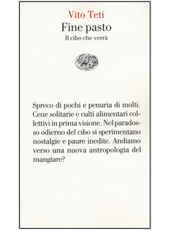 FINE PASTO. IL CIBO CHE VERRA'