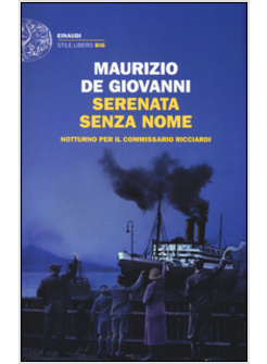 SERENATA SENZA NOME. NOTTURNO PER IL COMMISSARIO RICCIARDI