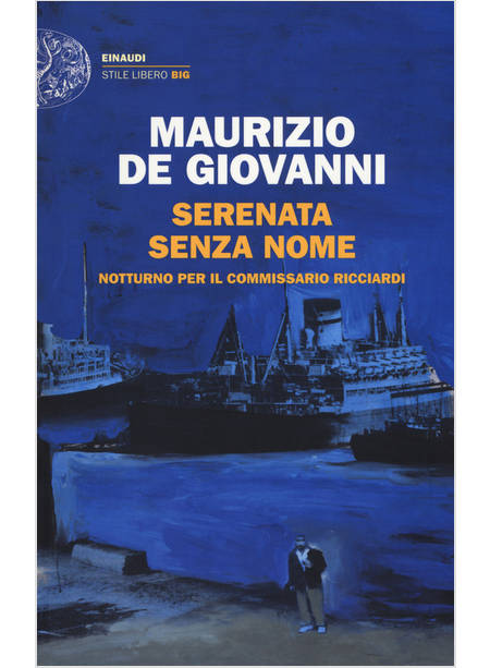 SERENATA SENZA NOME. NOTTURNO PER IL COMMISSARIO RICCIARDI