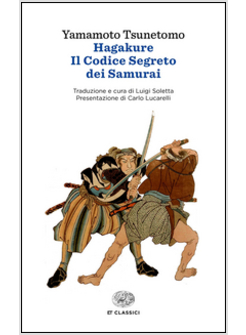 HAGAKURE. IL CODICE SEGRETO DEI SAMURAI