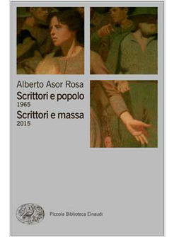 SCRITTORI E POPOLO (1965)-SCRITTORI E MASSA (2015)