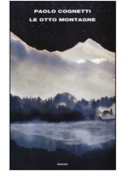 LE OTTO MONTAGNE PREMIO STREGA 2017