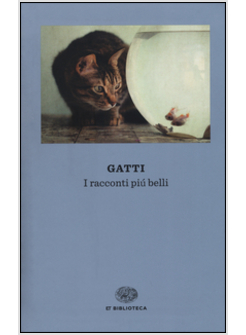 GATTI. I RACCONTI PIU' BELLI