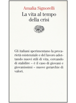 LA VITA AL TEMPO DELLA CRISI