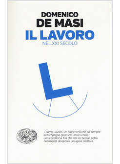 IL LAVORO NEL XXI SECOLO 
