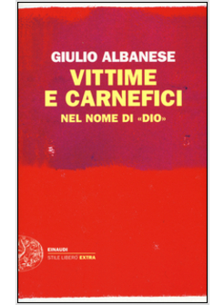 VITTIME E CARNEFICI. NEL NOME DI "DIO"
