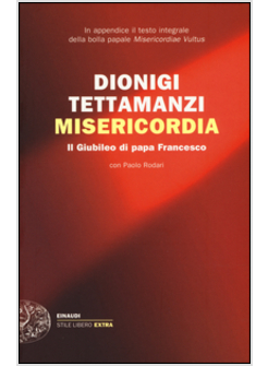 MISERICORDIA. IL GIUBILEO DI PAPA FRANCESCO