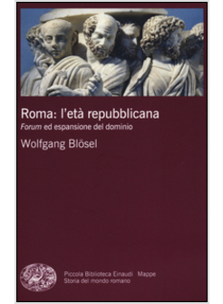 ROMA: L'ETA' REPUBBLICANA