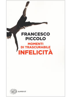 MOMENTI DI TRASCURABILE INFELICITA'