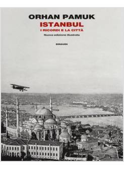 ISTANBUL. I RICORDI E LA CITTA'