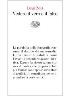 VEDERE IL VERO E IL FALSO