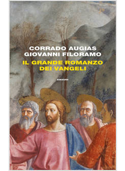 IL GRANDE ROMANZO DEI VANGELI