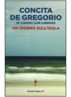 GIORNO SULL'ISOLA. IN VIAGGIO CON LORENZO (UN)