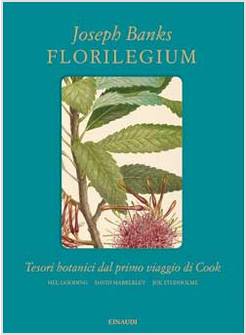 FLORILEGIUM. TESORI BOTANICI DEL PRIMO VIAGGIO DI COOK. EDIZ. ILLUSTRATA