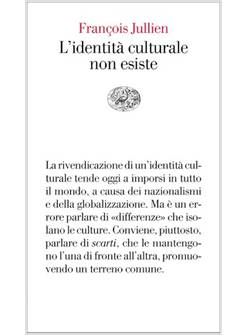 L'IDENTITA' CULTURALE NON ESISTE