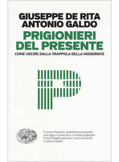 PRIGIONIERI DEL PRESENTE
