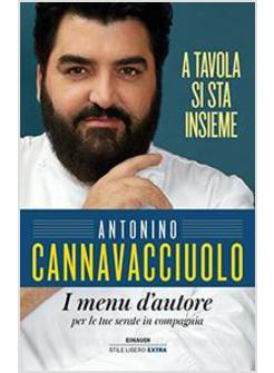 A TAVOLA SI STA INSIEME. I MENU D'AUTORE PER LE TUE SERATE IN COMPAGNIA