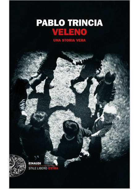 VELENO. UNA STORIA VERA