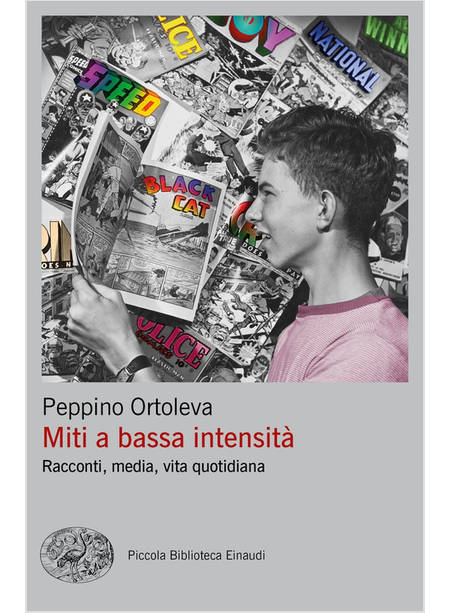 MITI A BASSA INTENSITA'. RACCONTI, MEDIA, VITA QUOTIDIANA