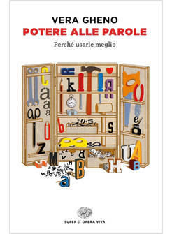 POTERE ALLE PAROLE. PERCHE' USARLE MEGLIO