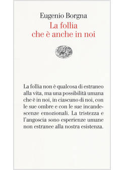 LA FOLLIA CHE E' ANCHE IN NOI