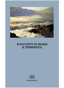 RACCONTI DI MARE E TEMPESTA