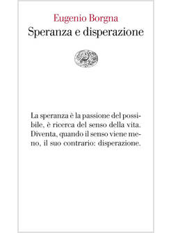 SPERANZA E DISPERAZIONE