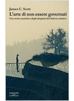 ARTE DI NON ESSERE GOVERNATI (L')