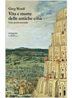 VITA E MORTE DELLE ANTICHE CITTA'. UNA STORIA NATURALE