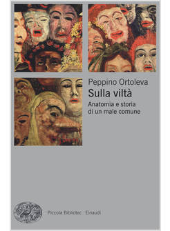 SULLA VILTA' ANATOMIA E STORIA DI UN MALE COMUNE