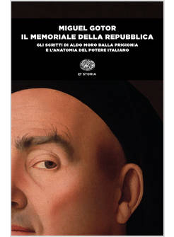 MEMORIALE DELLA REPUBBLICA. GLI SCRITTI DI ALDO MORO DALLA PRIGIONIA E L'ANATOMI