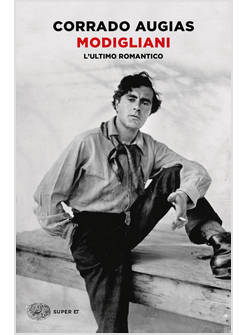 MODIGLIANI, L'ULTIMO ROMANTICO