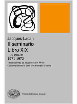 IL SEMINARIO LIBRO XIX. ... O PEGGIO 1971-1972